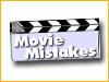 Movie mistakes