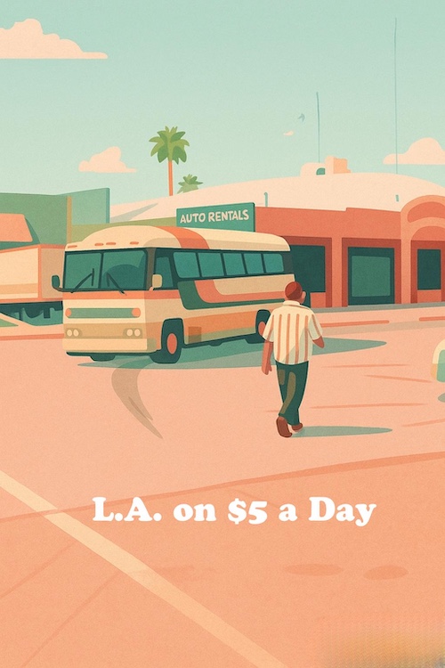 L.A. on $5 a day